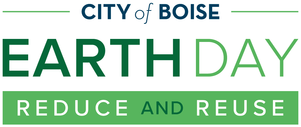 Logo that reads, "City of Boise - Earth Day - Reduce and Reuse